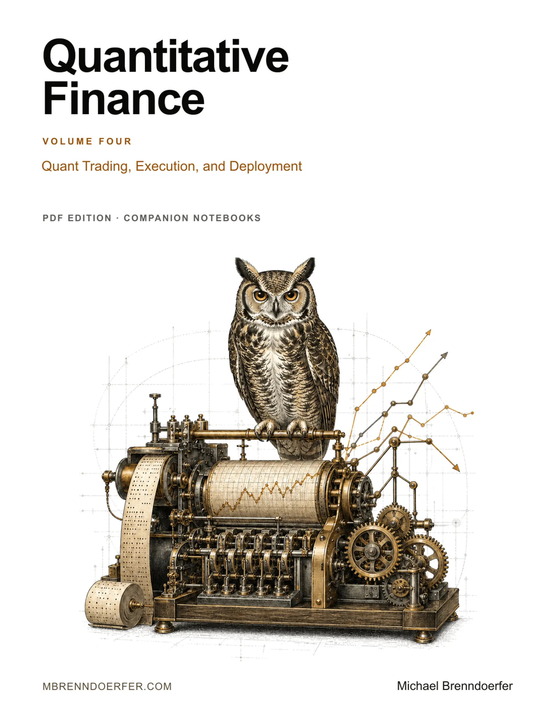 Quantitative Finance, Volume Four: Quant Trading, Execution, and Deployment cover