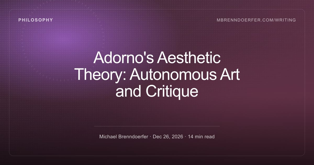 The Argument — Adorno's Aesthetic Theory: Autonomous Art and Critique
