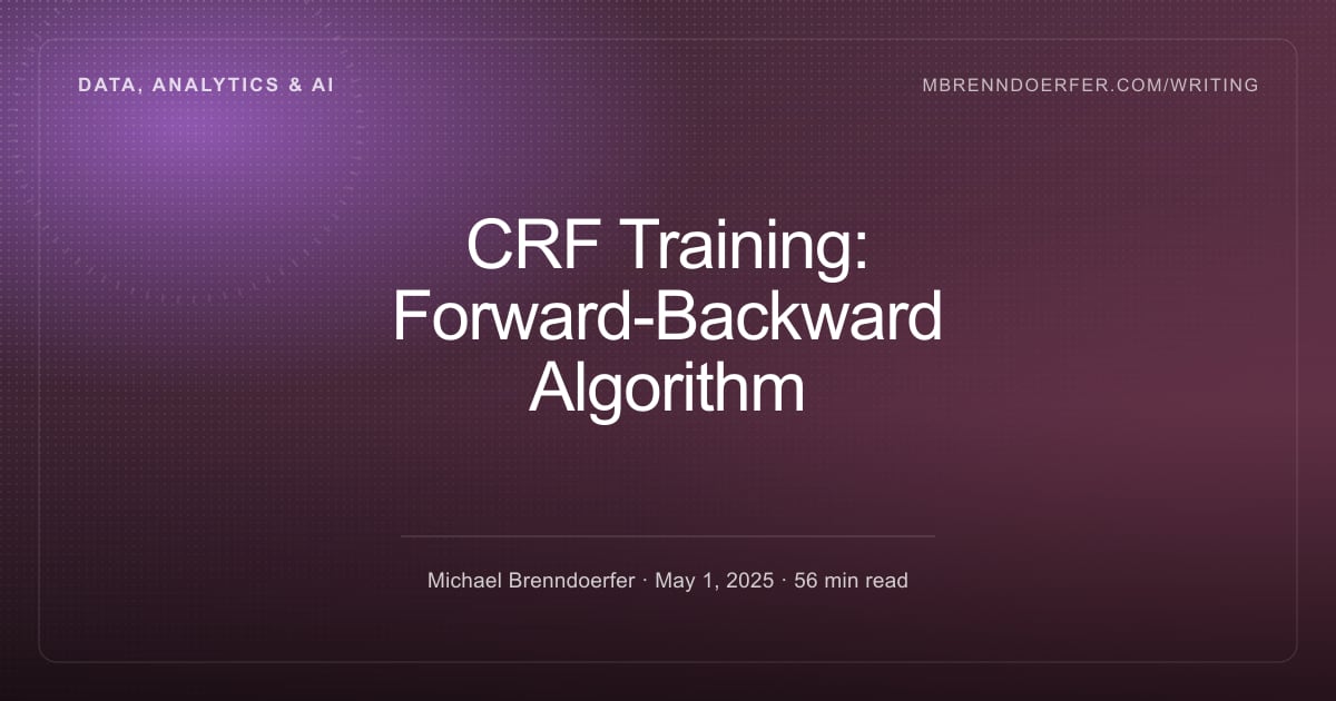 Word Document Optimisation Feature Template Design — CRF Training: Forward-Backward Algorithm